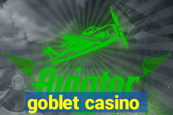 goblet casino
